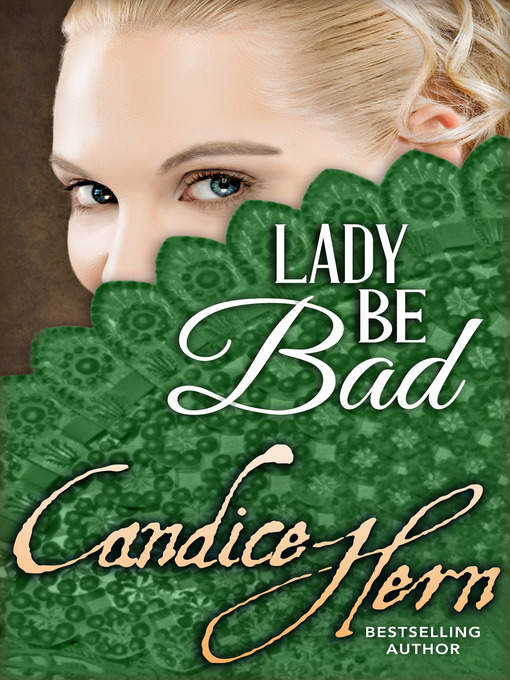 Title details for Lady Be Bad by Candice Hern - Available
